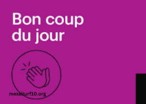Bon Coup du Jour