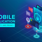 Strengthening Mobile App Security: Tools and Best Practices