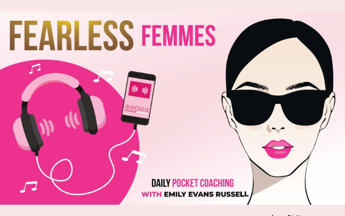 Fearless Femmes: Navigating Personal Empowerment in Today’s World