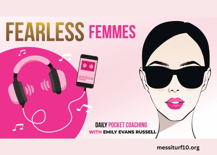 Fearless Femmes: Navigating Personal Empowerment in Today's World